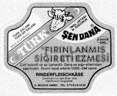 TÜRK FIRINLANMIS SIGIRETIEZMESI RINDERFLEISCHKÄSE