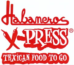 Habaneros X-PRESS TEXICAN FOOD TO GO