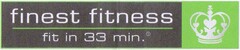 finest fitness fit in 33 min.