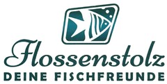 Flossenstolz DEINE FISCHFREUNDE