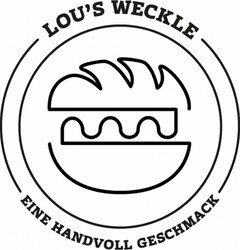 LOU'S WECKLE EINE HANDVOLL GESCHMACK