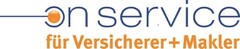 on service für Versicherer + Makler
