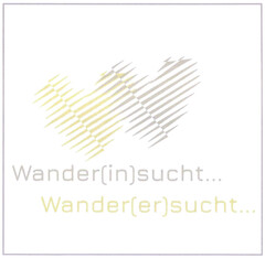 Wander[in]sucht... Wander[er]sucht...