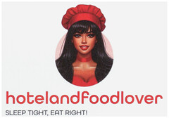 hotelandfoodlover SLEEP TIGHT, EAT RIGHT!