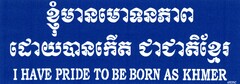 I HAVE PRIDE TO BE BORN AS KHMER