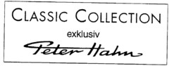 CLASSIC COLLECTION  exklusiv  Peter Hahn