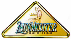 videx ZAUNMEISTER QUALITÄT IN METALL