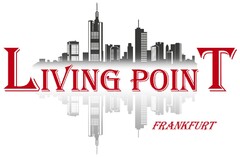 LIVING POINT FRANKFURT