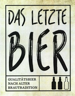 DAS LETZTE BIER