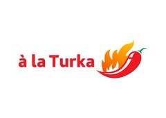 à la Turka