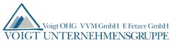 Voigt OHG VVM GmbH F.Fetzer GmbH VOIGT UNTERNEHMENSGRUPPE