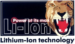 Power at its max Li-Ion Lithium-Ion technology