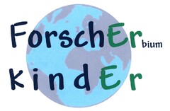 ForschErbiumkindEr