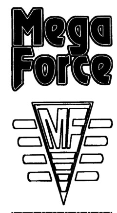 Mega Force MF