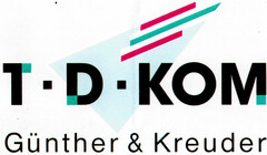 T·D·KOM Günther & Kreuder