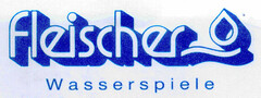 Fleischer Wasserspiele