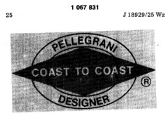 PELLEGRANI DESIGNER COAST TO COAST