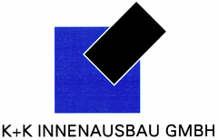 K+K INNENAUSBAU GMBH