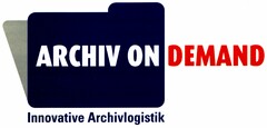 ARCHIV ON DEMAND Innovative Archivlogistik