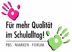 Für mehr Qualität im Schulalltag!