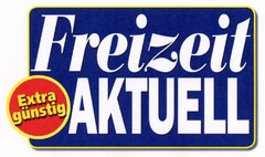 Freizeit AKTUELL Extra günstig