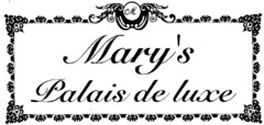 Mary's Palais de luxe