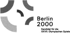BERLIN 2000 Kandidat für die XXVII. Olympischen Spiele