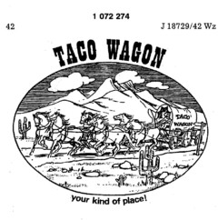 TACO WAGON your kind of place