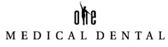 one MEDICAL DENTAL