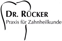 DR. RÜCKER Praxis für Zahnheilkunde