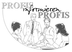 PROFIS informieren PROFIS