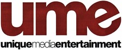 ume uniquemediaentertainment