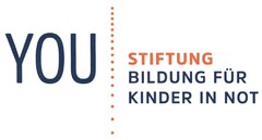 YOU STIFTUNG BILDUNG FÜR KINDER IN NOT