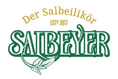Der Salbeilikör EST 2017 SALBEYER