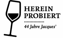 HEREINPROBIERT 44 Jahre Jacques'