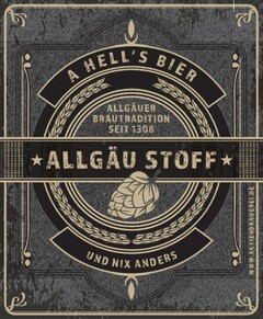 A HELL'S BIER ALLGÄUER BRAUTRADITION SEIT 1308 ALLGÄU STOFF UND NIX ANDERS