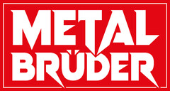 METAL BRÜDER