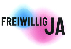 FREIWILLIG JA