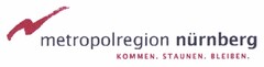 metropolregion nürnberg KOMMEN. STAUNEN. BLEIBEN.