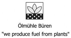Ölmühle Büren "we produce fuel from plants"