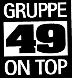 GRUPPE 49 ON TOP