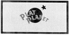 PLAY PLANET