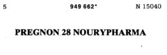 PREGNON 28 NOURYPHARMA