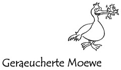 Geraeucherte Moewe