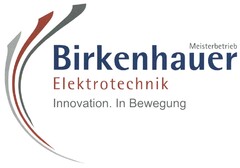 Birkenhauer Elektrotechnik Innovation. In Bewegung