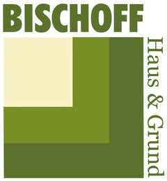 BISCHOFF Haus & Grund