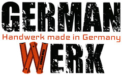 GERMAN WERK Handwerk made in Germany