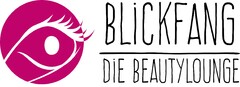 BLiCKFANG DiE BEAUTYLOUNGE