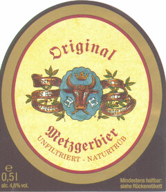 Original  Metzgerbier