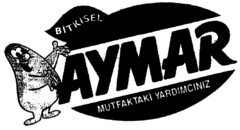 BITKISEL AYMAR MUTFAKTAKI YARDIMCINIZ